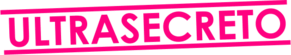 Carimbo rosa escrito Ultra Secreto